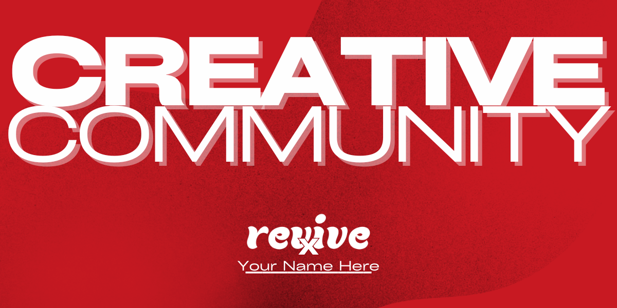 Celebrating Revive 1 year anniversary and sharing our Creative Communi ...